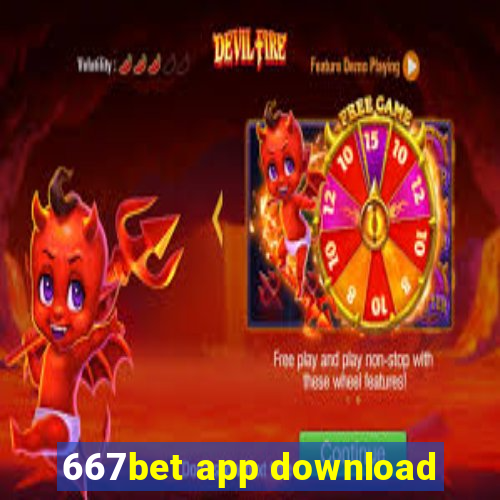 667bet app download